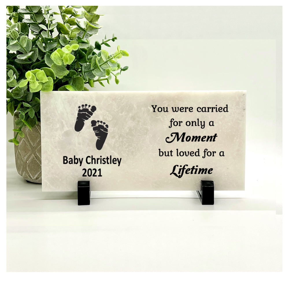 Baby Memorial Stone - You were carried for only a Moment , But loved for a Lifetime