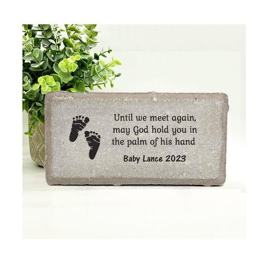 Baby Memorial Stone - Until we meet again, May God hold you in the palm of his hand