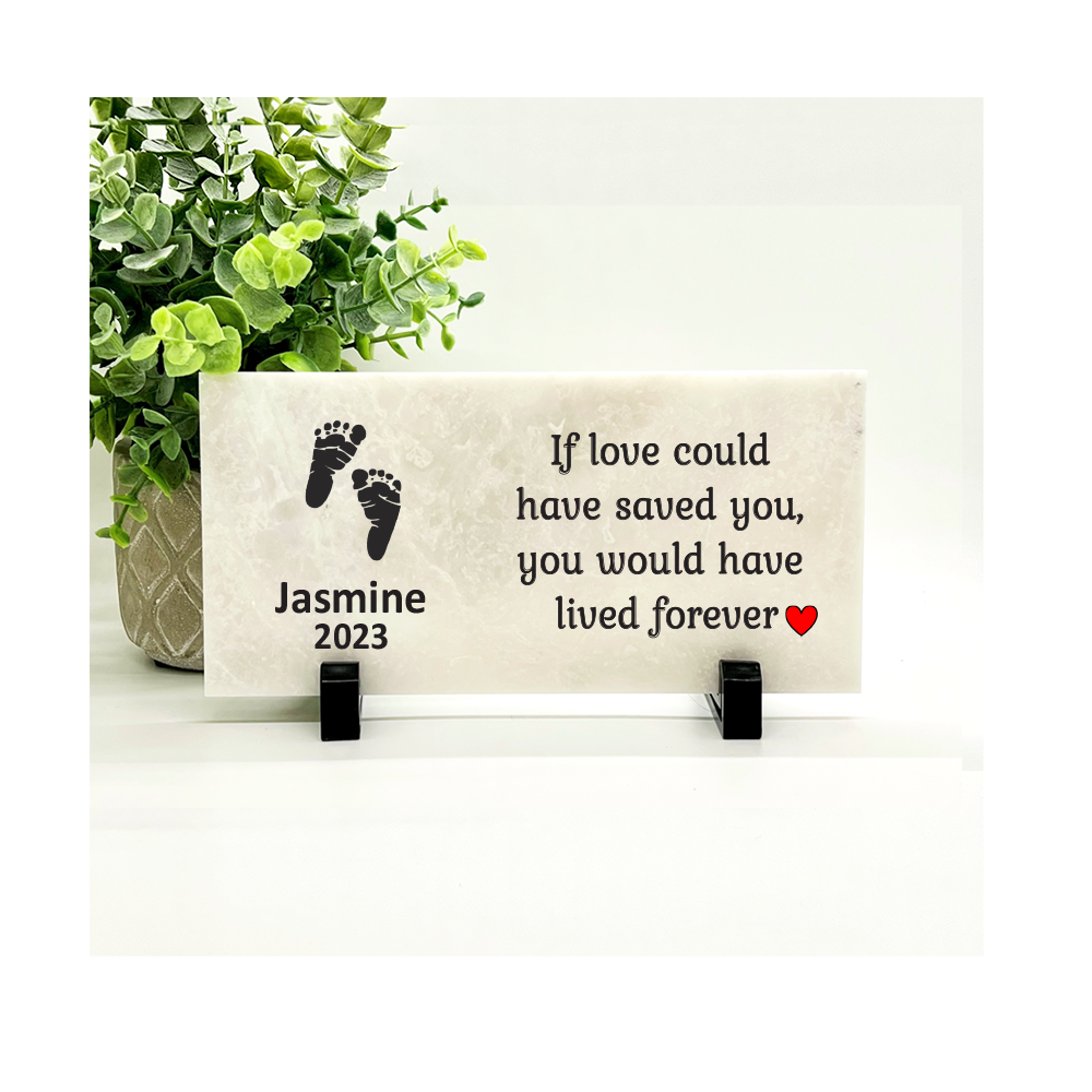 Baby Memorial Stone - If love could have saved you, you would have lived forever