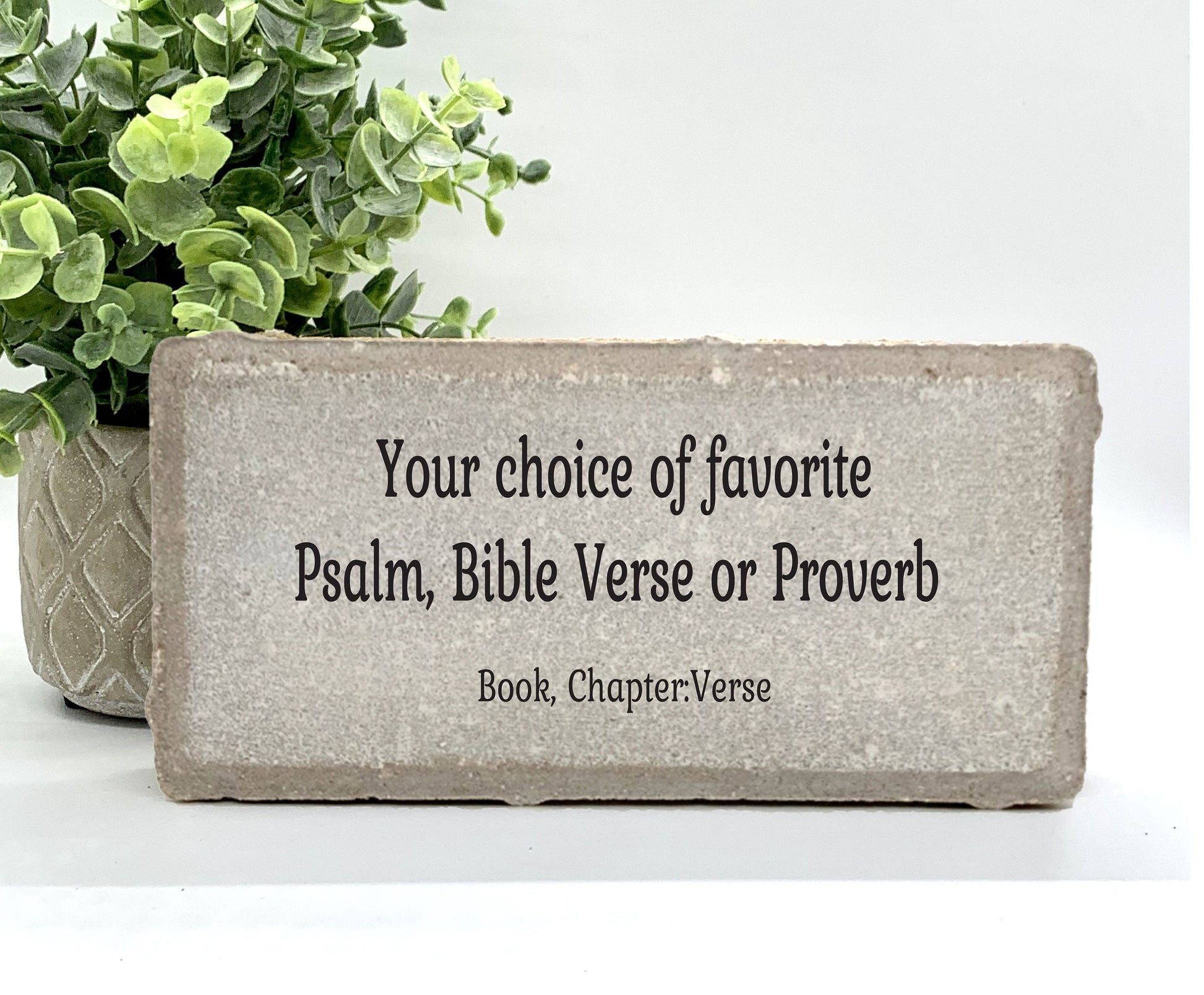 Bible Verse Sign. Custom Christian Home or Garden Decor. Choose your Favorite Bible Passage, Psalm, Proverb, Verse, Scripture - Stone Choice