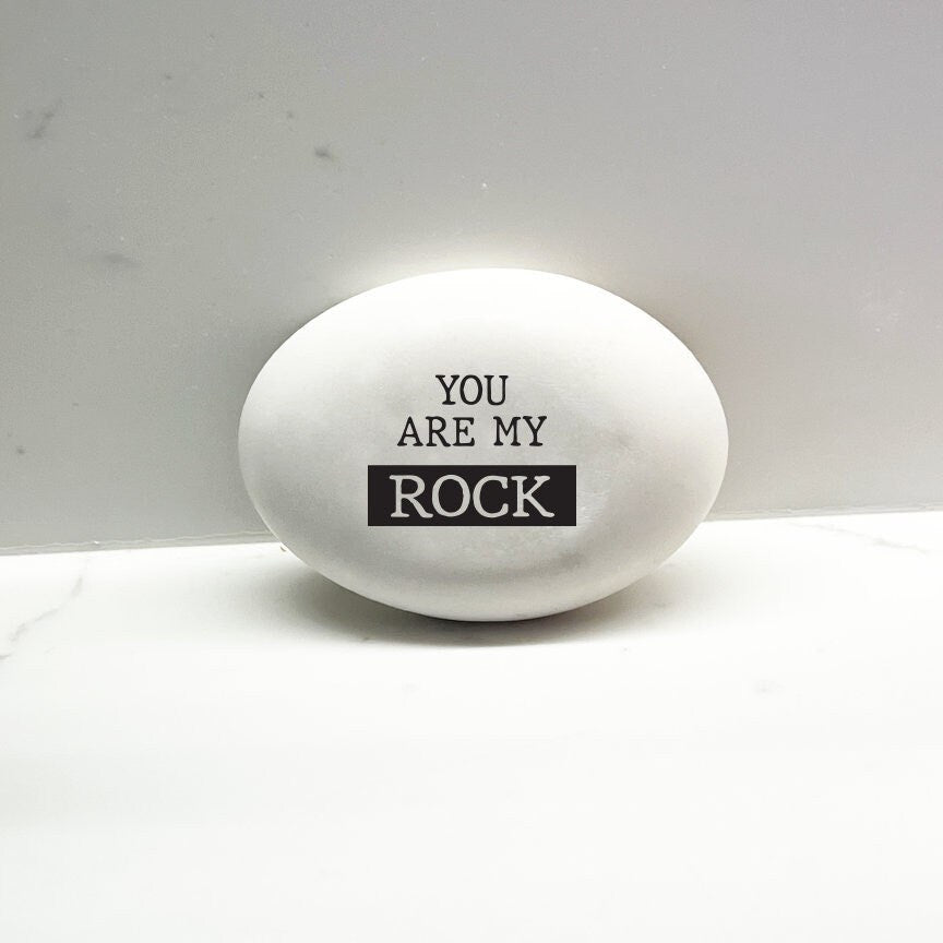 You are my rock, Custom handmade stone for indoors or outdoors, Gift for the rock in your life, Custom rock