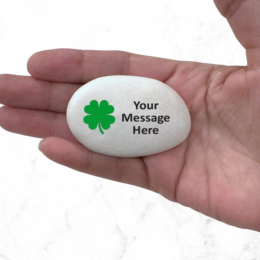 Custom Shamrock Stone - Personalized Handcrafted Stone with Shamrock and your message - Custom Rock - Custom Printed Stones - Lucky Stone