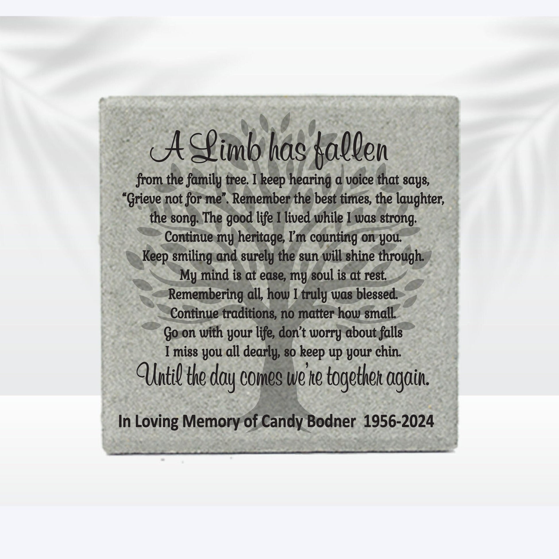 A Limb Has Fallen Memorial Garden Stone, Sympathy Gift, 12"x12" Grave Marker, Keepsake, Remembrance, Bereavement Gift, Loss of a Loved One