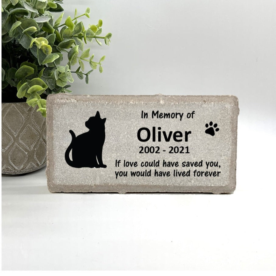 Cat Memorial Stone - If love could have saved you, you would have lived forever