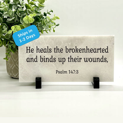Psalm 147:3 Stone. He heals the brokenhearted and binds up their wounds