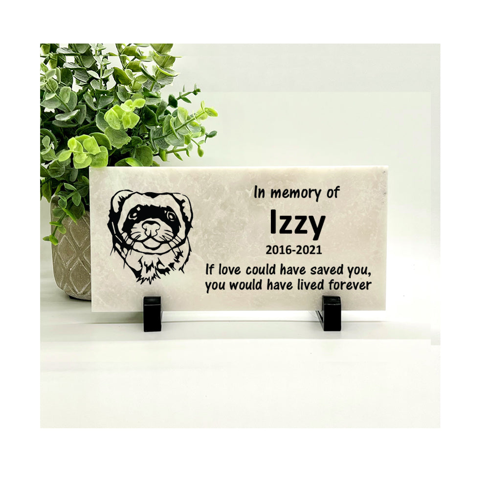 Ferret Memorial Stone - If love could have saved you, you would have lived forever