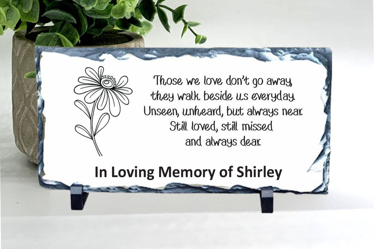 Memorial Stone- Those we love don't go away...