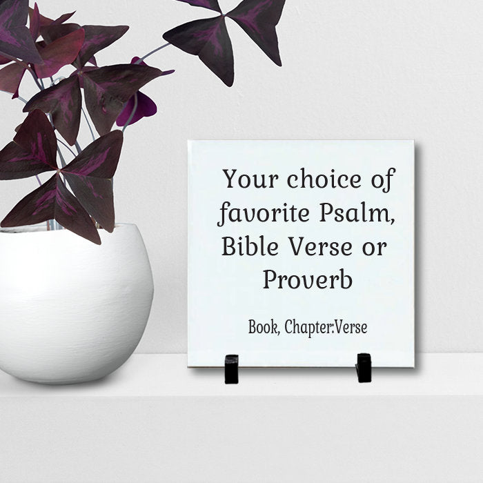 Bible Verse Sign. Custom Christian Home Decor. Choose your Favorite Bible Passage, Psalm, Proverb, Verse, Scripture. Printed on Ceramic Tile