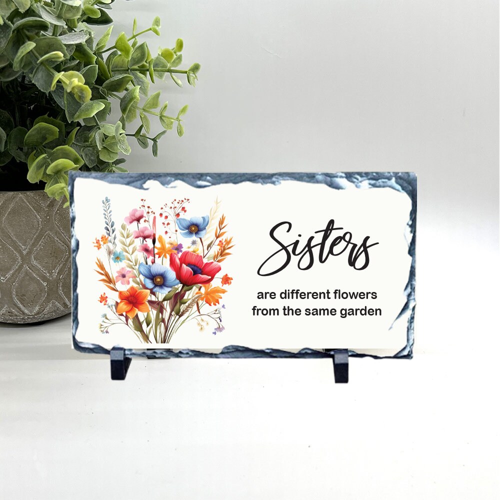 Sisters are different flowers from the same garden, Sister Gift, Choice of Stone type, Sisters, Sister birthday gift