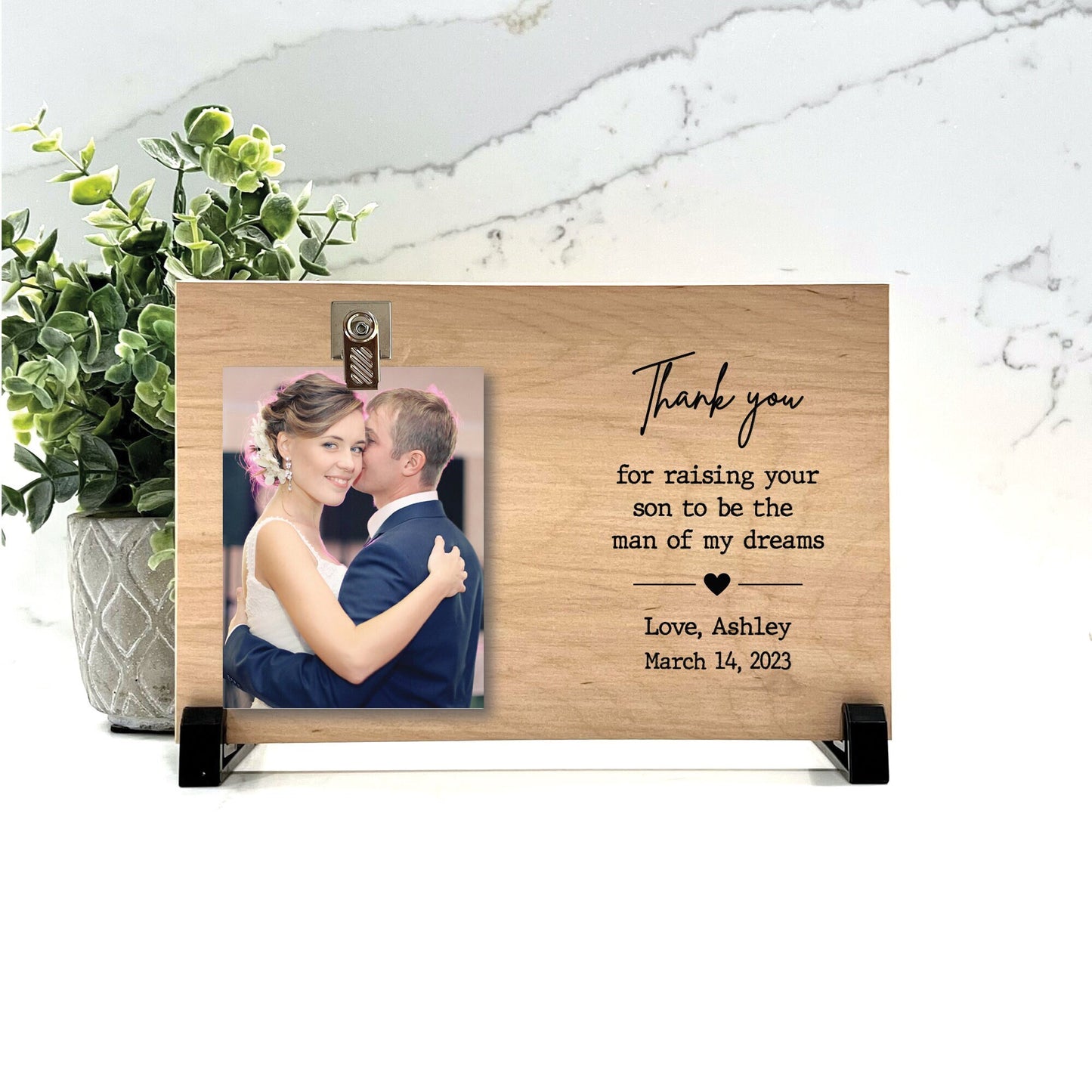Thank You for raising your son to be the man of my dreams - gift frame for Mother of the Groom from Bride