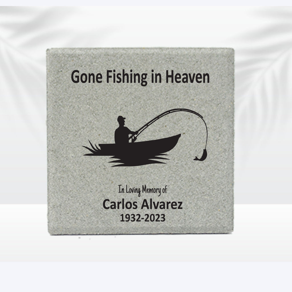 Memorial Stone - 12x12 Sympathy Bereavement Gift Funeral Gift - Gone Fishing- Condolence Gift - Custom Memorial Gift - Fisherman Memorial