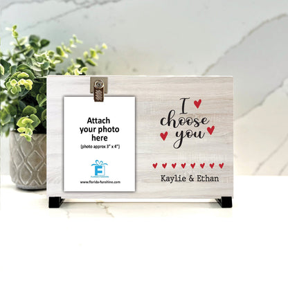 I Choose You Valentines Gift Frame Personalized with couple's name - Gifts for husband, wife, girlfriend, boyfriend, spouse, fiance