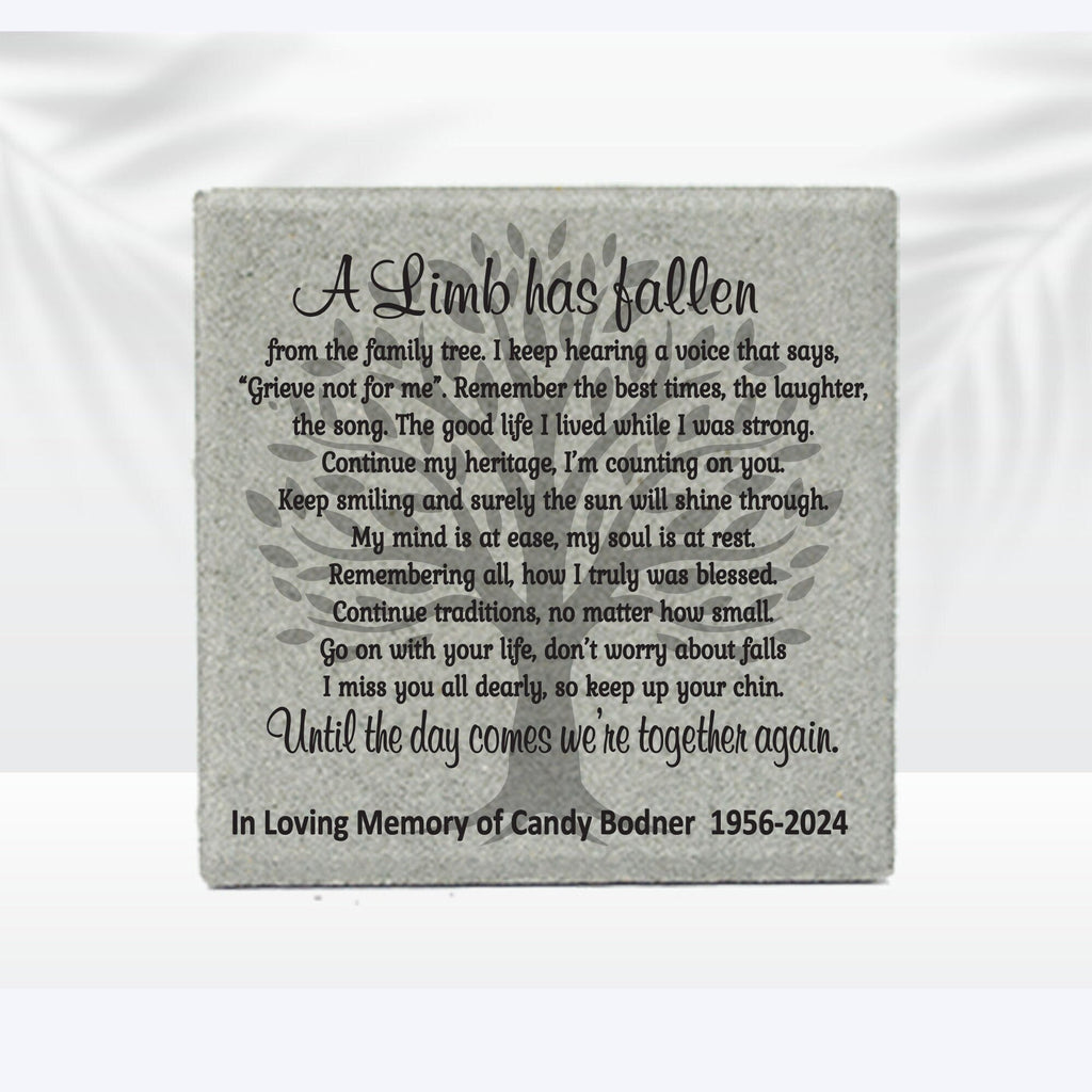 A Limb Has Fallen Memorial Garden Stone, Sympathy Gift, 12